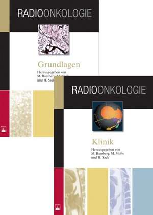 Radioonkologie, Grundlagen und Klinik 1+2 de Michael Bamberg