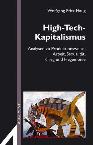 High-Tech-Kapitalismus de Wolfgang Fritz Haug