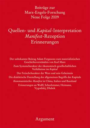 Quellen- und Kapital-Interpretationen, Manifest-Rezeption, Erinnerungen de Rolf Hecker