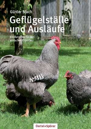 Geflügelställe und Ausläufe de Günter Stach