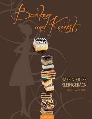 Backen und Kunst de Edeltraud Willjung