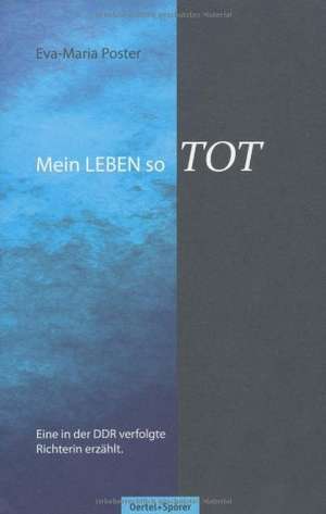 Mein Leben so tot de Eva-Maria Poster