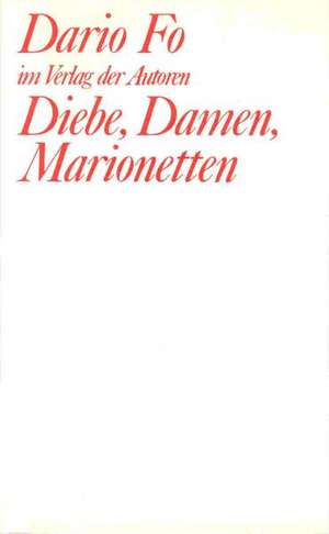 Diebe, Damen, Marionetten de Dario Fo