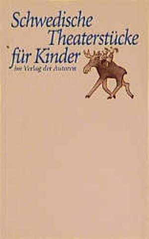 Schwedische Theaterstücke für Kinder de Dirk H. Fröse