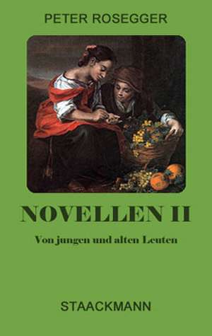 Novellen II de Peter Rosegger