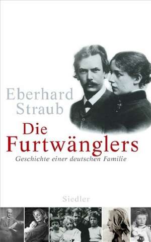 Die Furtwänglers de Eberhard Straub