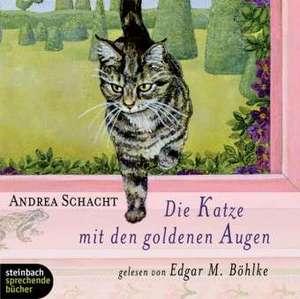 Die Katze mit den goldenen Augen de Andrea Schacht