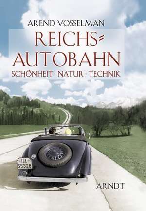 Reichsautobahn de Arend Vosselmann