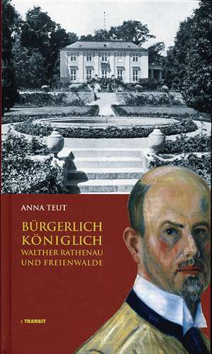 Bürgerlich Königlich de Anna Teut