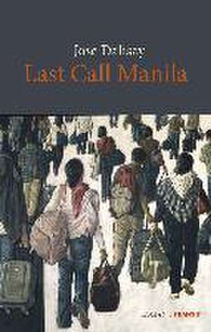 Last call Manila de Jose Dalisay