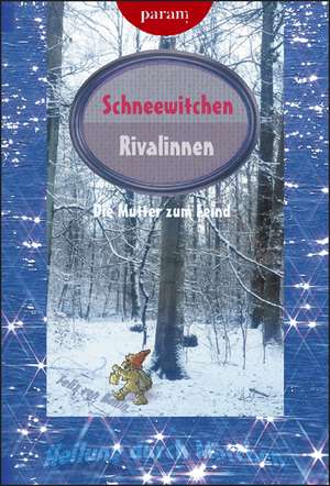 Schneewittchen de Felix von Bonin