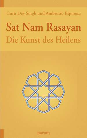 Sat Nam Rasayan de Guru Dev Singh