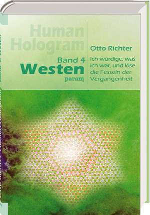 Human Hologram 4: Westen de Otto Richter