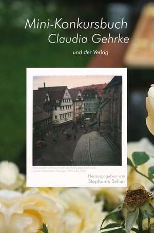 Mini-Konkursbuch Claudia Gehrke - und der Verlag de Udo Rabsch