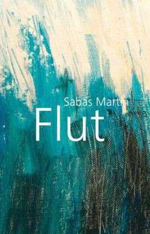 Flut de Sabas Martin