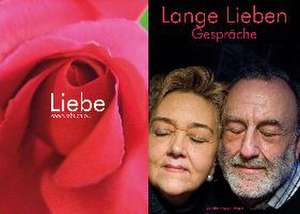 "Die Liebe, die Liebe": 2 Bde. - konkursbuch 52, "Liebe" und Gesprächsband "Lange lieben"