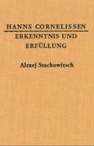 Erkenntnis und Erfüllung de Hanns Cornelissen