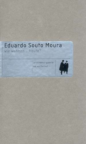 Eduardo Souto de Moura de Architekturgalerie am Weißenhof