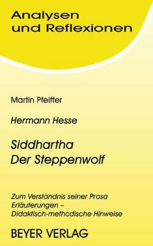 Hesse. Siddhartha / Der Steppenwolf de Hermann Hesse