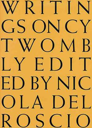 Writings on Cy Twombly. Englische Ausgabe de Cy Twombly