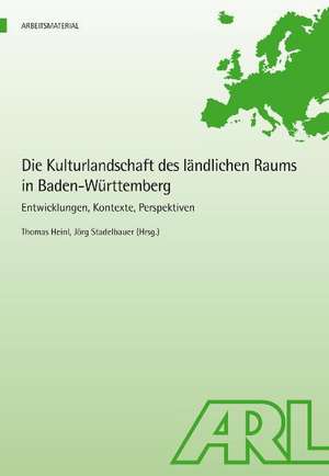 Die Kulturlandschaft des ländlichen Raums in Baden-Württemberg de Thomas Heinl