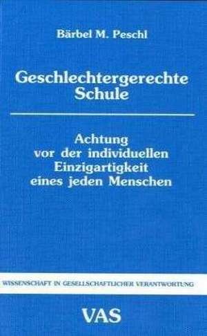 Geschlechtergerechte Schule de Bärbel M. Peschl