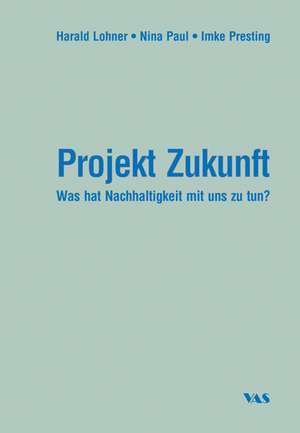 Projekt Zukunft de Harald Lohner