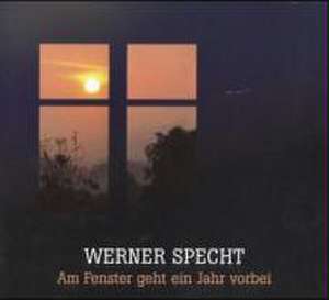 Am Fenster geht ein Jahr vorbei de Werner Specht