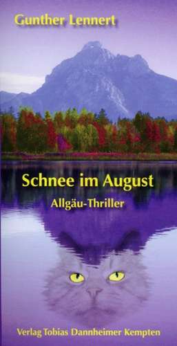 Schnee im August de Gunther Lennert