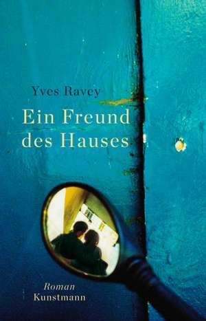 Ein Freund des Hauses de Yves Ravey