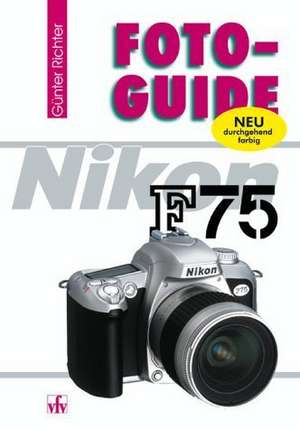 Foto-Guide Nikon F75 de Günter Richter