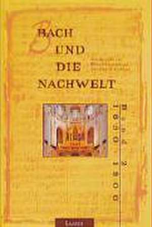 Bach und die Nachwelt. 1850 - 1900 de Hans J Hinrichsen