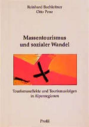 Massentourismus und sozialer Wandel de Reinhard Bachleitner