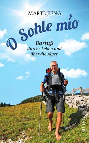 O Sohle mio de Martl Jung