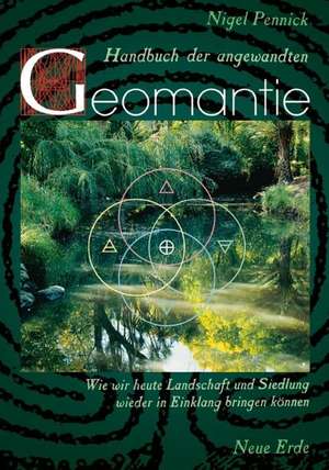 Handbuch der angewandten Geomantie de Nigel Pennick