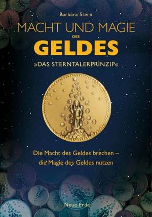 Macht und Magie des Geldes de Barbara Stern