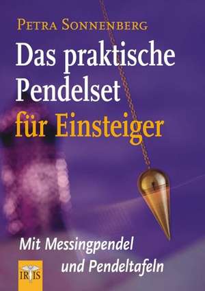 Das praktische Pendelset für Einsteiger de Petra Sonnenberg