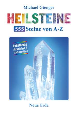 Heilsteine - 555 Steine von A-Z de Michael Gienger