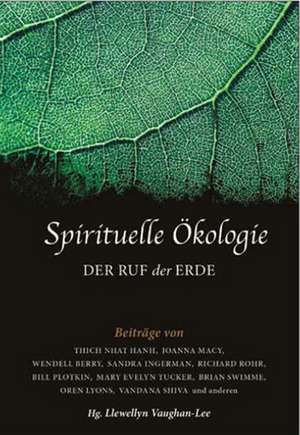 Spirituelle Ökologie de Llewellyn Vaughan-Lee