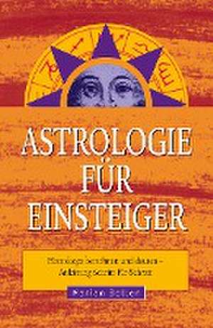 Astrologie für Einsteiger de Marian Bollen