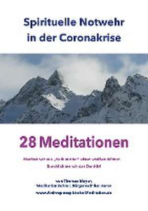 Spirituelle Notwehr in der Coronakrise de Thomas Mayer