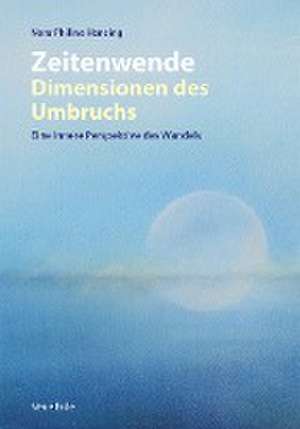 Zeitenwende - Dimensionen des Umbruchs de Nora Philine Hansing