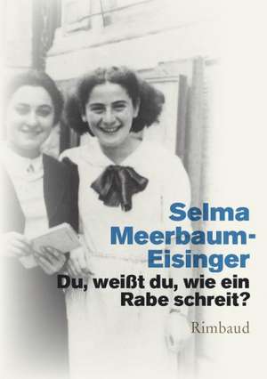 Du, weißt du, wie ein Rabe schreit? de Selma Meerbaum-Eisinger