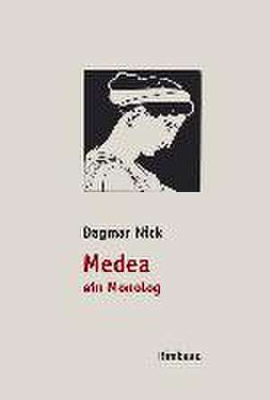 Medea, ein Monolog de Dagmar Nick