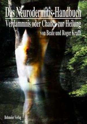 Das Neurodermitis-Handbuch de Beate Krafft