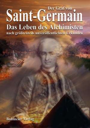 Der Graf von Saint-Germain de Gustav Berthold Volz