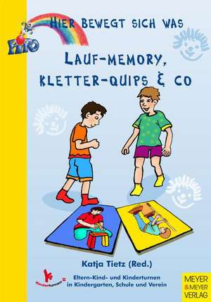 Lauf-Memory, Kletter-Quips & Co de Rebecca Meyer