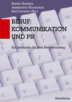 Beruf: Kommunikation und PR de Renée Hansen