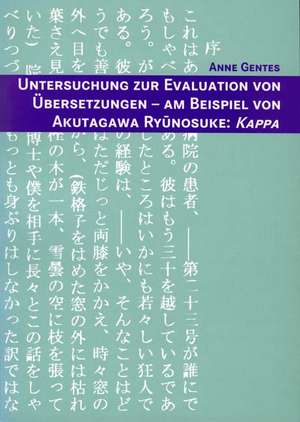 Untersuchung zur Evaluation von Übersetzungen - Am Beispiel von Akutagawa Ryûnosuke: Kappa de Anne Gentes