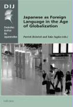 Japanese as Foreign Language in the Age of Globalization de Patrick Heinrich